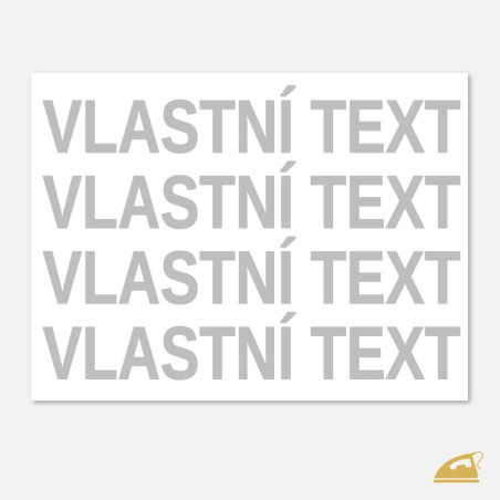 Reflexní nažehlovačka s vlastním textem na přání.