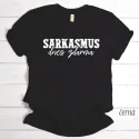 Bílé tričko s vtipným potiskem "SARKASMUS dnes zdarma". Pánský i dámský střih.