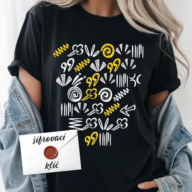 Tričko se šifrovaným vzkazem na přání zákazníka.